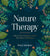 Nature Therapy Book