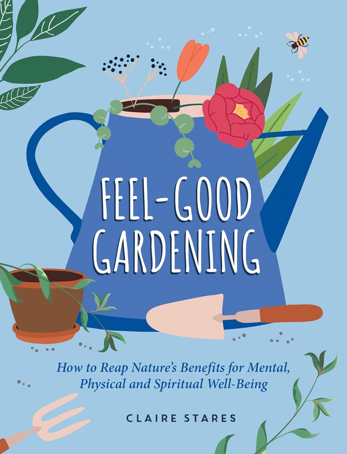 Feel-Good Gardening Book