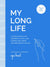 My Long Life: A Guided Journal