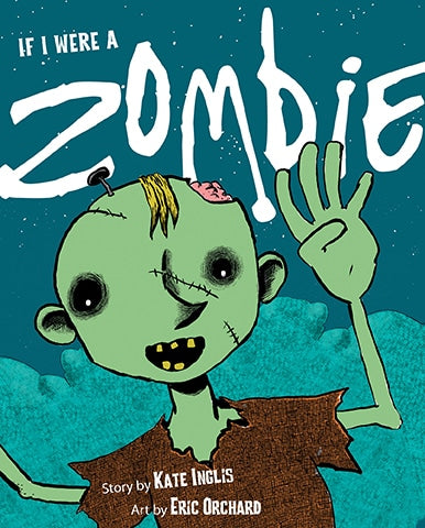 If I were a Zombie