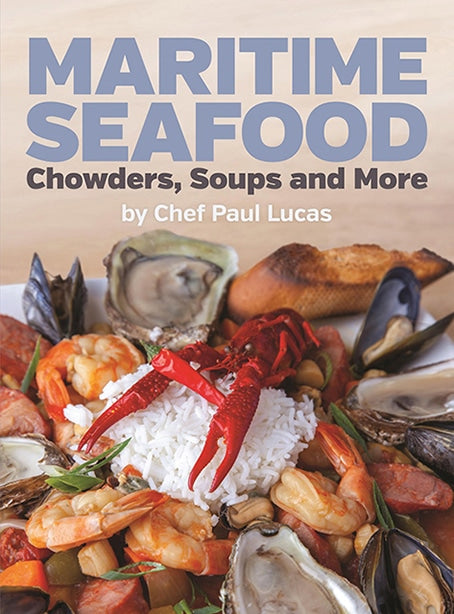 Maritime Seafood Chowders, Soups and More - Book