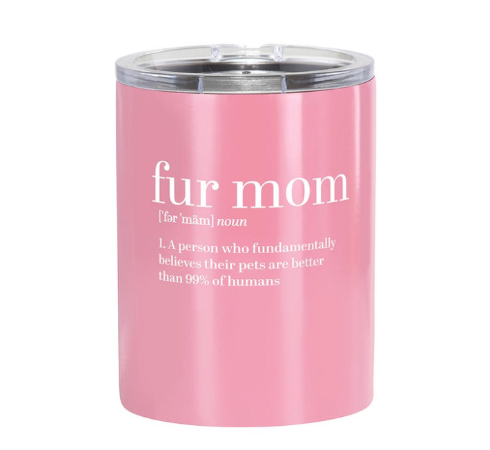 Fur Mom Tumbler