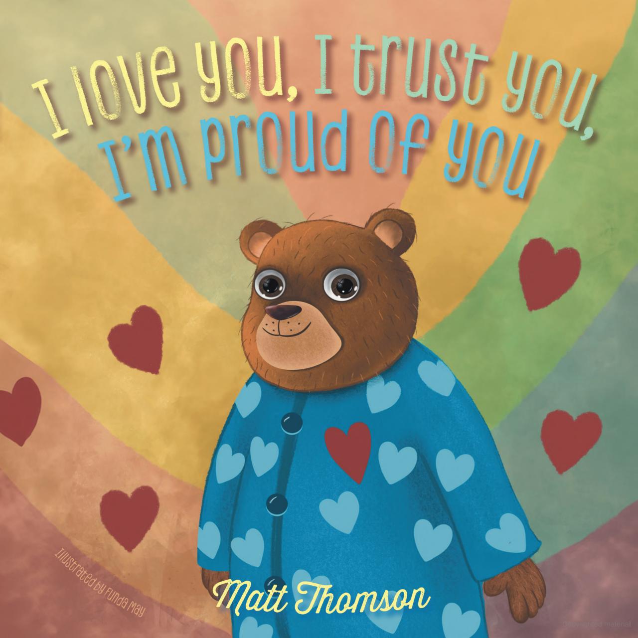 I Love You, I Trust You, I'm Proud of You - Book