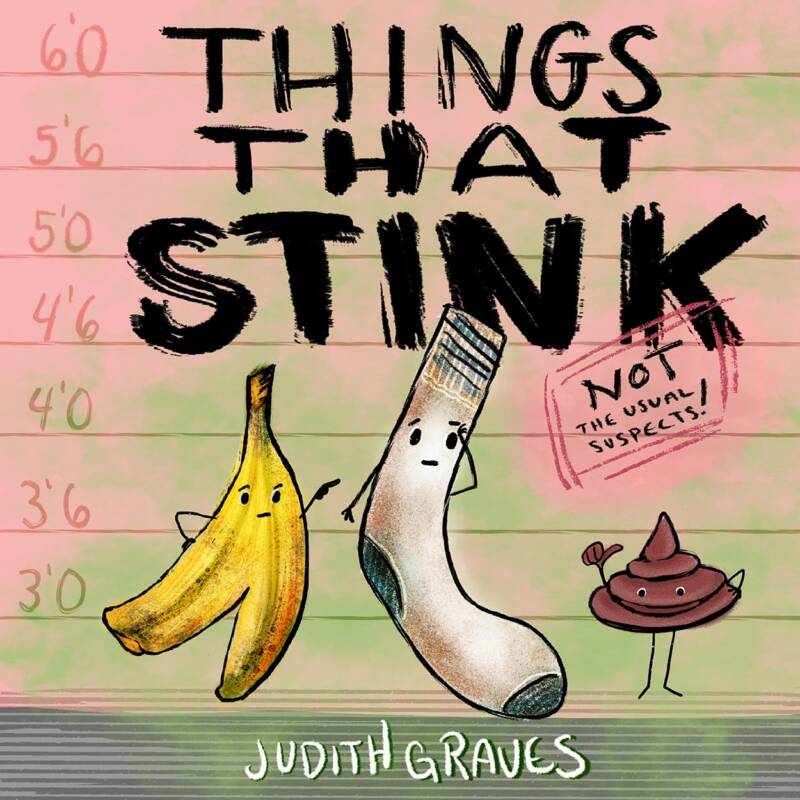 Things That Stink Book / Judith Graves