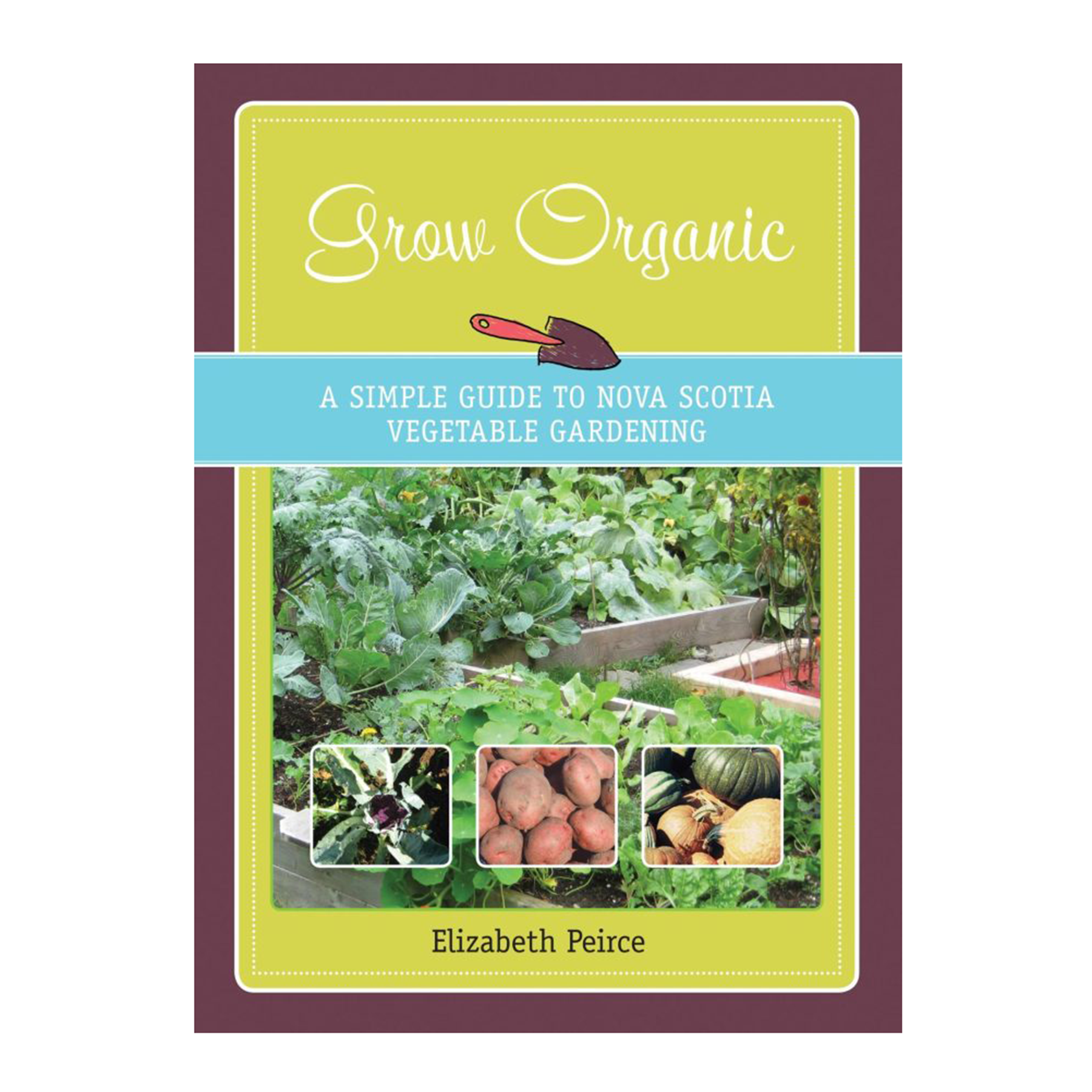 Grow Organic Nova Scotia - Book