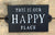 Cast Iron Sign - This Is Our Happy Place