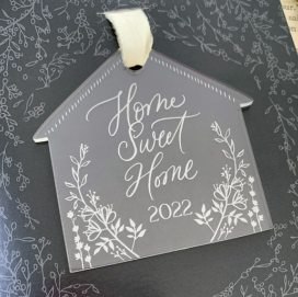 Home Sweet Home Acrylic Ornament 2022 (Last Year)